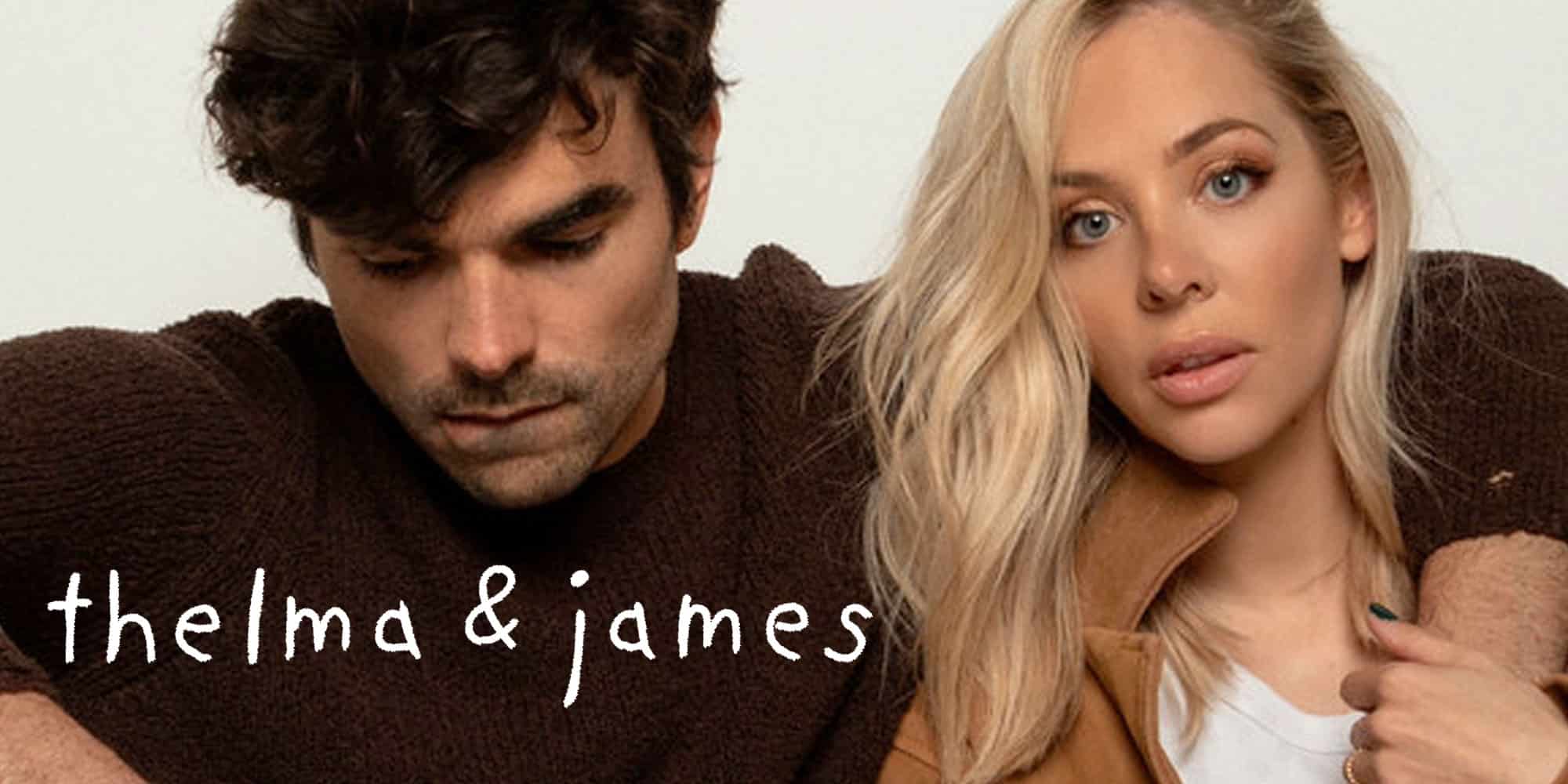 Thelma & James